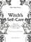 Фото - Witch`s Self-Care. Книга магии для современной ведьмы о заботе и уходе за телом и духом / Эйрин Мерфи-Хискок | click.ua
