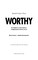 Фото - Worthy. Как поверить в свою ценность и кардинально изменить жизнь / Джейми Керн Лина | click.ua